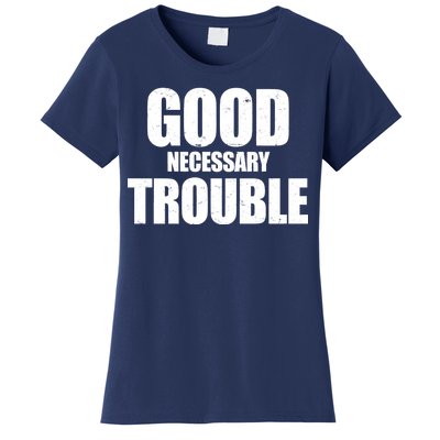 Good Necessary Trouble RIP John Lewis Quote Women's T-Shirt