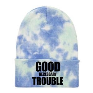 Good Necessary Trouble RIP John Lewis Quote Tie Dye 12in Knit Beanie