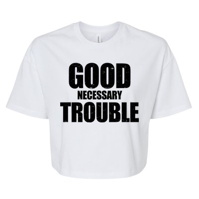 Good Necessary Trouble RIP John Lewis Quote Bella+Canvas Jersey Crop Tee