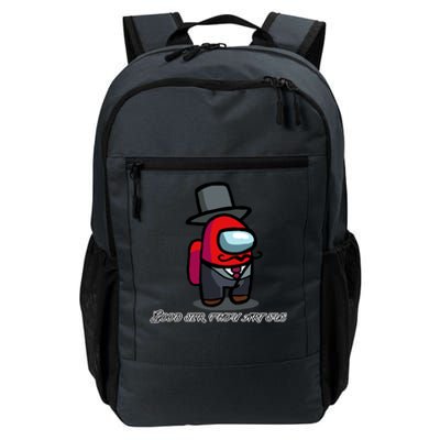 Good Sir Throu Art Sus Imposter Daily Commute Backpack