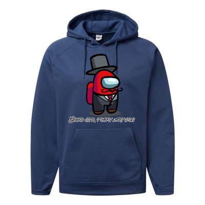 Good Sir Throu Art Sus Imposter Performance Fleece Hoodie