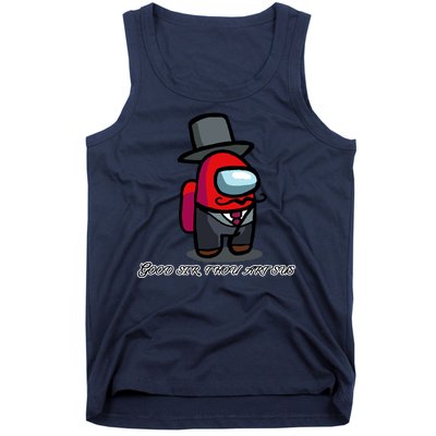 Good Sir Throu Art Sus Imposter Tank Top