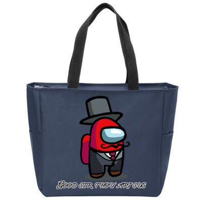 Good Sir Throu Art Sus Imposter Zip Tote Bag