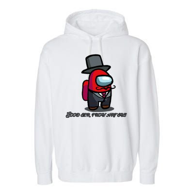 Good Sir Throu Art Sus Imposter Garment-Dyed Fleece Hoodie