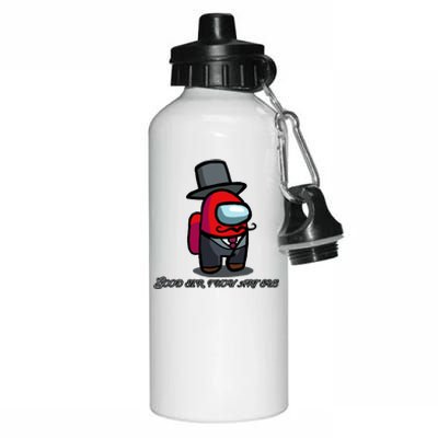 Good Sir Throu Art Sus Imposter Aluminum Water Bottle