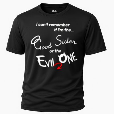Good Sister Or The Evil Sister Performance Shirt