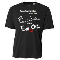 Good Sister Or The Evil Sister Cooling Performance Crew T-Shirt