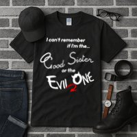 Good Sister Or The Evil Sister Tall T-Shirt