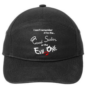 Good Sister Or The Evil Sister 7-Panel Snapback Hat