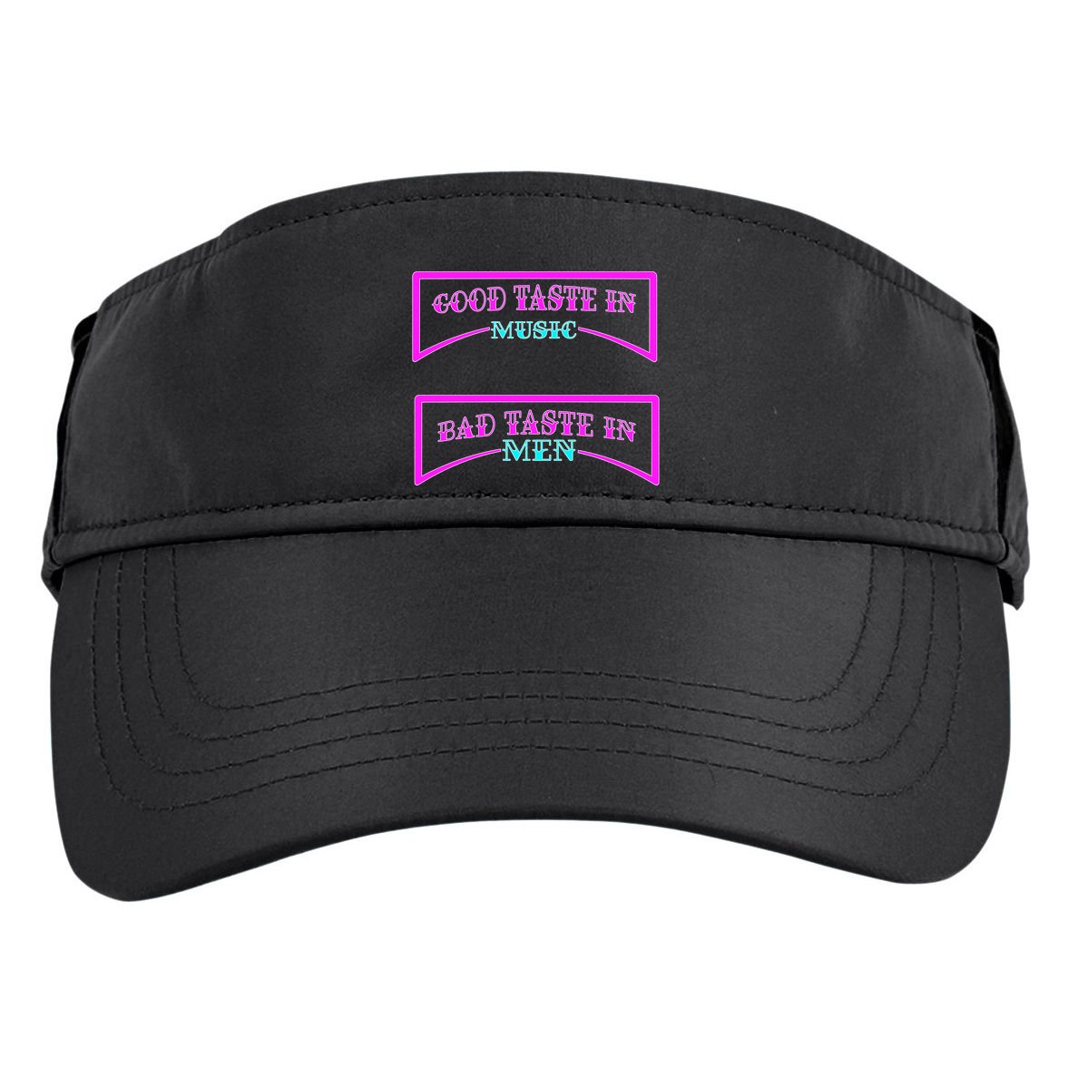 Good Taste In Music Bad Taste In Men Adult Drive Performance Visor