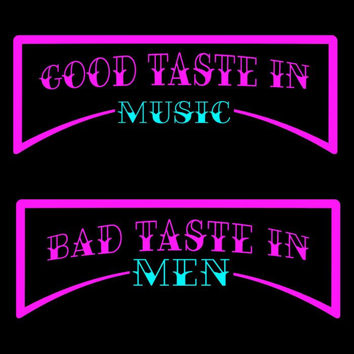 Good Taste In Music Bad Taste In Men Mug