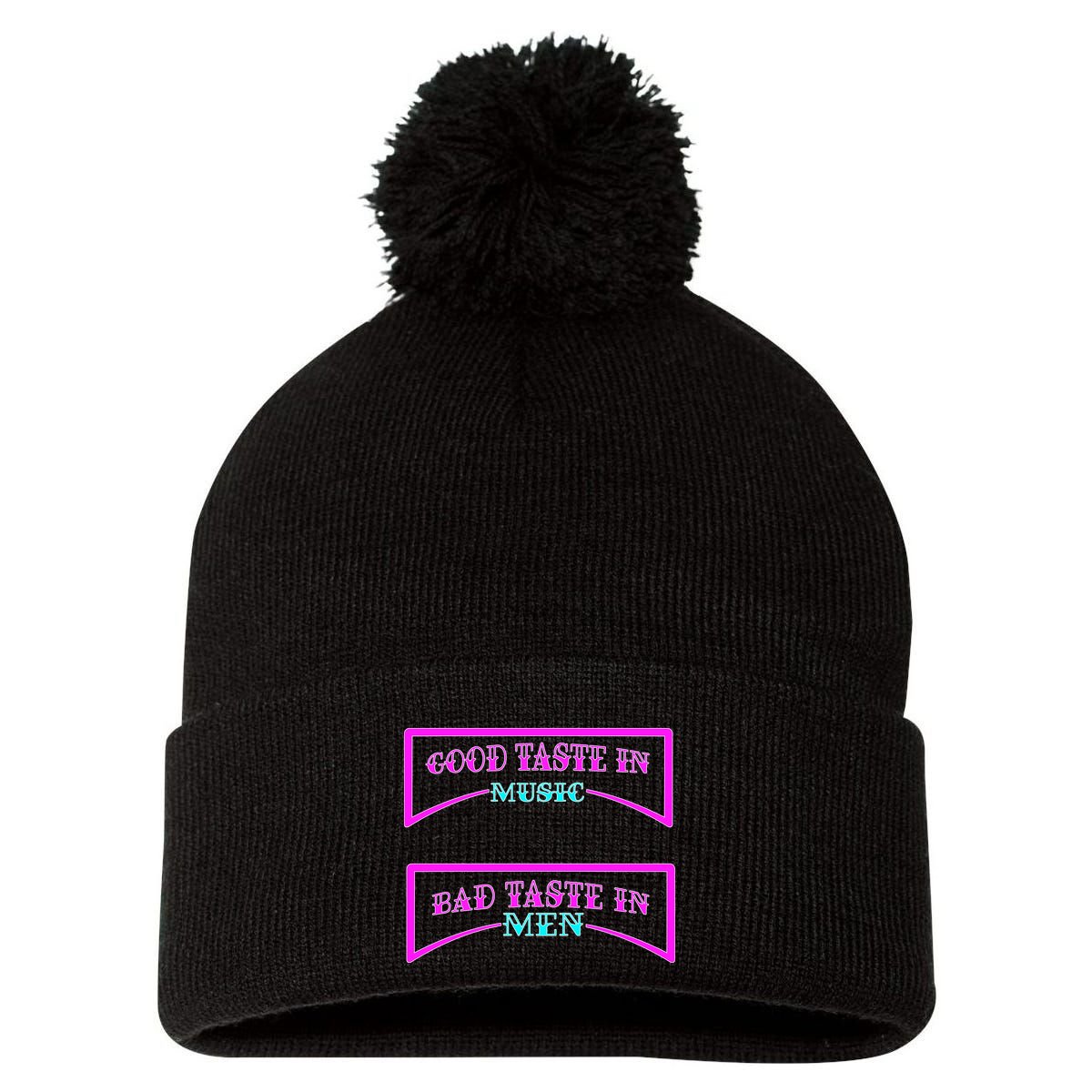 Good Taste In Music Bad Taste In Men Pom Pom 12in Knit Beanie