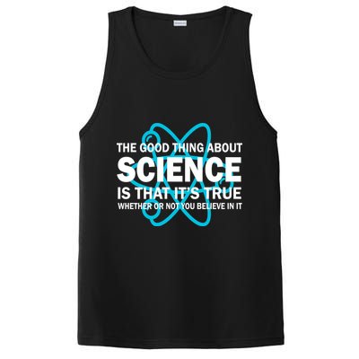 Good Thing About Science Is That It's True PosiCharge Competitor Tank