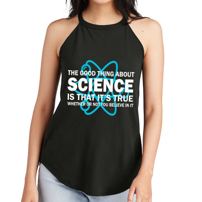 Good Thing About Science Is That It's True Women's Perfect Tri Rocker Tank