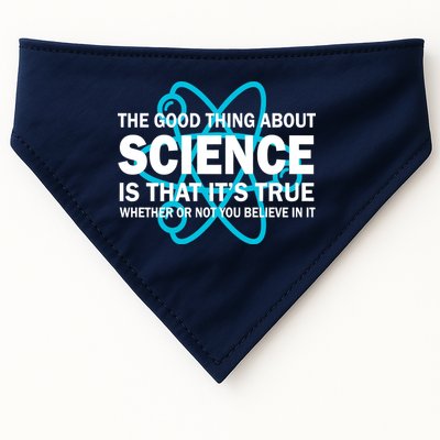 Good Thing About Science Is That It's True USA-Made Doggie Bandana