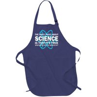 Good Thing About Science Is That It's True Full-Length Apron With Pockets