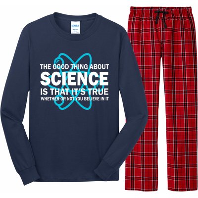 Good Thing About Science Is That It's True Long Sleeve Pajama Set