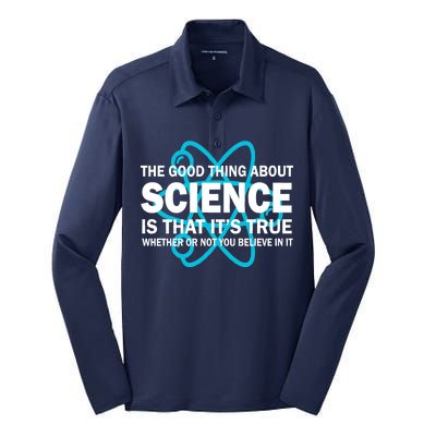 Good Thing About Science Is That It's True Silk Touch Performance Long Sleeve Polo