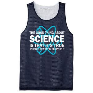 Good Thing About Science Is That It's True Mesh Reversible Basketball Jersey Tank