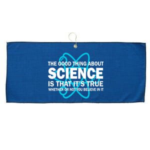 Good Thing About Science Is That It's True Large Microfiber Waffle Golf Towel