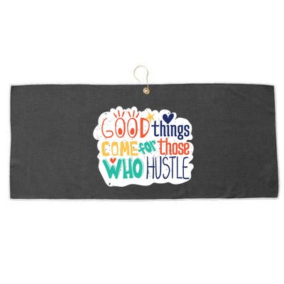 Good Things Come For Those Who Hustle Large Microfiber Waffle Golf Towel
