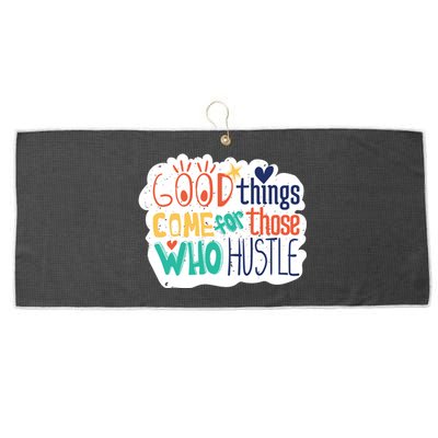 Good Things Come For Those Who Hustle Large Microfiber Waffle Golf Towel