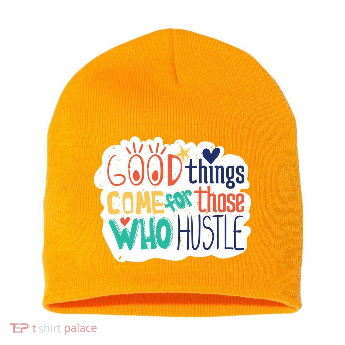 Good Things Come For Those Who Hustle Short Acrylic Beanie