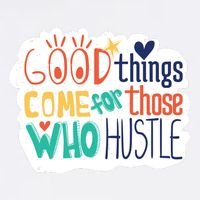 Good Things Come For Those Who Hustle Garment-Dyed Sweatshirt