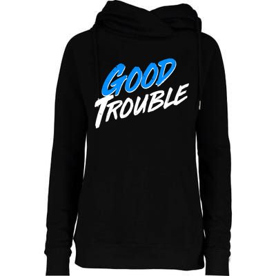 Good Trouble John Lewis Tribute Brush Stroke Womens Funnel Neck Pullover Hood