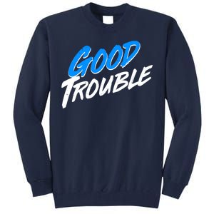 Good Trouble John Lewis Tribute Brush Stroke Tall Sweatshirt