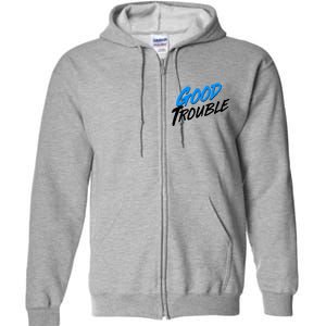 Good Trouble John Lewis Tribute Brush Stroke Full Zip Hoodie