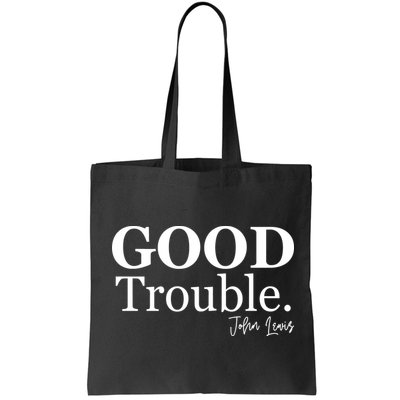 GOOD Trouble RIP John Lewis  Bag