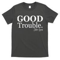 GOOD Trouble RIP John Lewis  T-Shirt