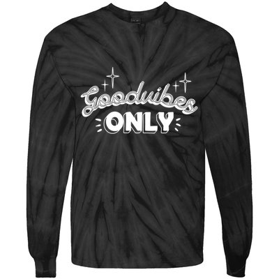 Good Vibes Only Tie-Dye Long Sleeve Shirt