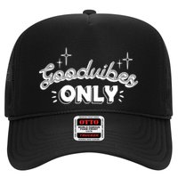 Good Vibes Only Trucker Hat