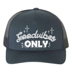 Good Vibes Only Yupoong Adult 5-Panel Trucker Hat