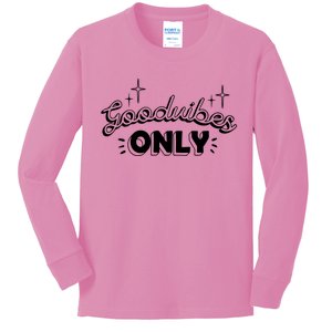 Good Vibes Only Kids Long Sleeve Shirt