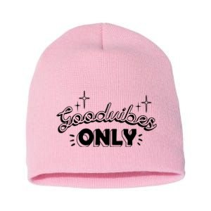 Good Vibes Only Short Acrylic Beanie