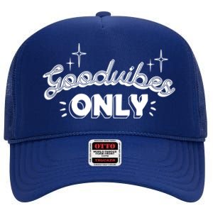 Good Vibes Only High Crown Mesh Back Trucker Hat