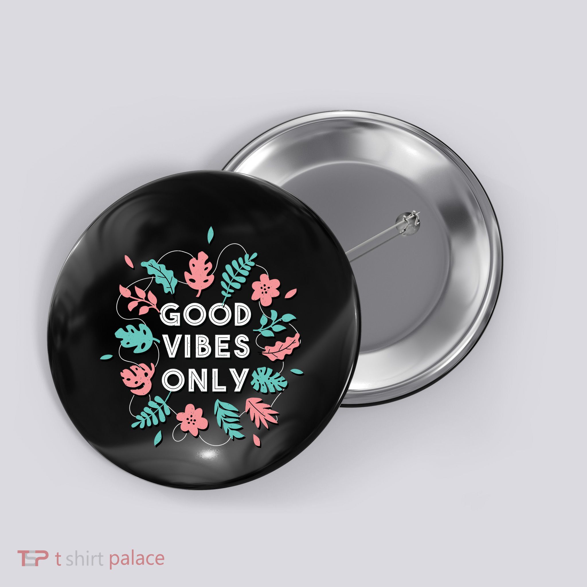 Good Vibes Only Flower Button