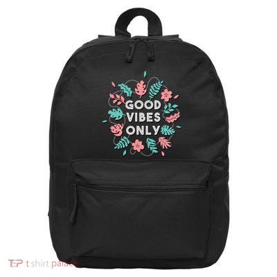 Good Vibes Only Flower 16 in Basic Backpack