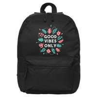 Good Vibes Only Flower 16 in Basic Backpack