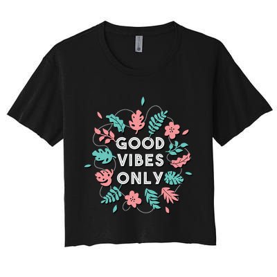 Good Vibes Only Flower Crop Top