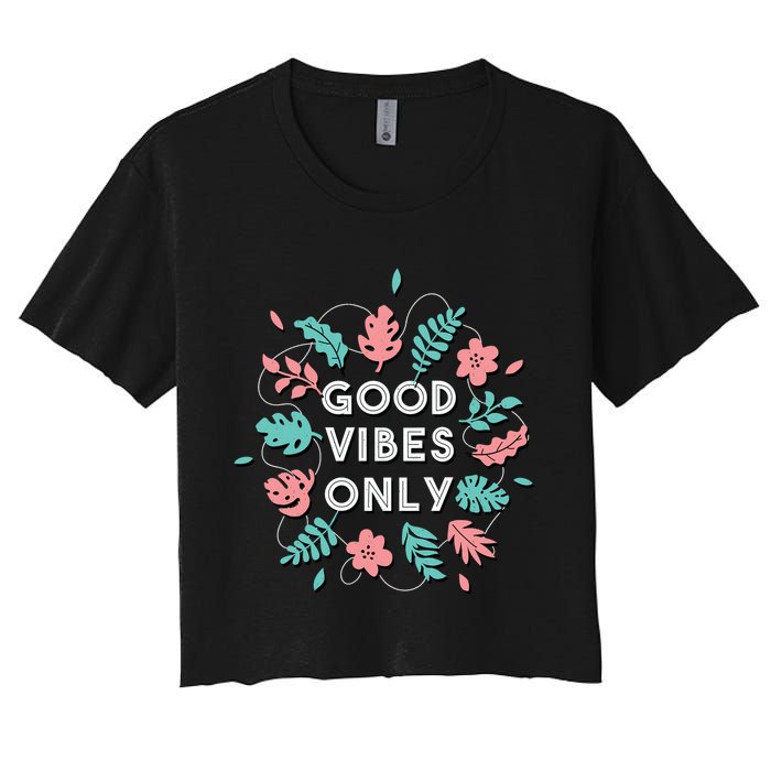 Good Vibes Only Flower Women's Crop Top Tee
