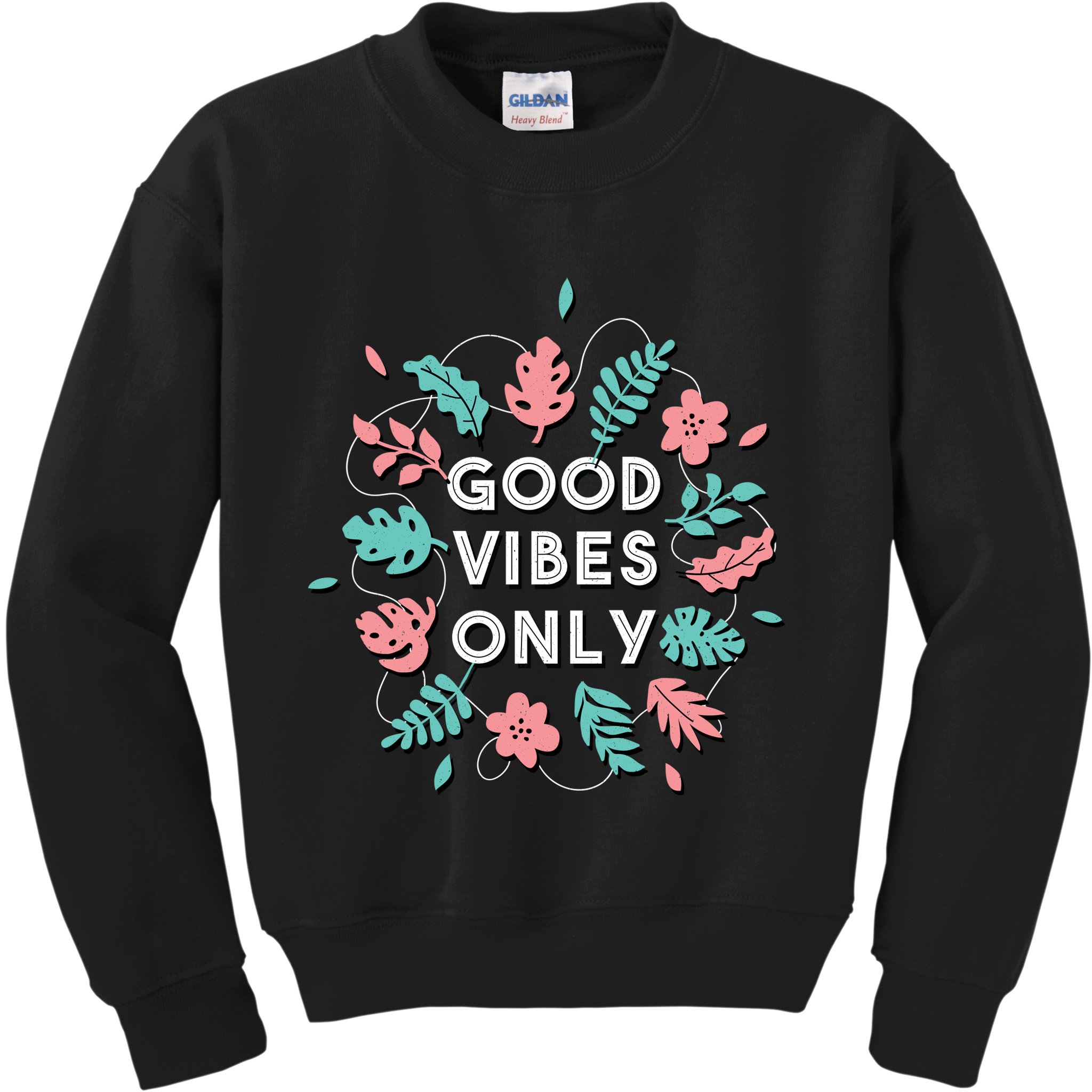 Good Vibes Only Flower Kids Sweatshirt