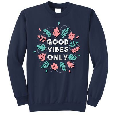 Good Vibes Only Flower Sweatshirt