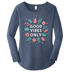 Good Vibes Only Flower Women's Perfect Tri Tunic Long Sleeve Shirt