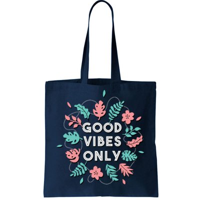 Good Vibes Only Flower Tote Bag