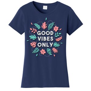 Good Vibes Only Flower Women's T-Shirt