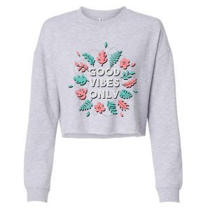 Good Vibes Only Flower Cropped Pullover Crew